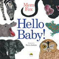 Hello Baby (Board Book) by Mem Fox, Steve Jenkins