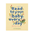 Read To Your Baby Every Day (Hard Cover) by Chloe Giordano and Rachel Williams