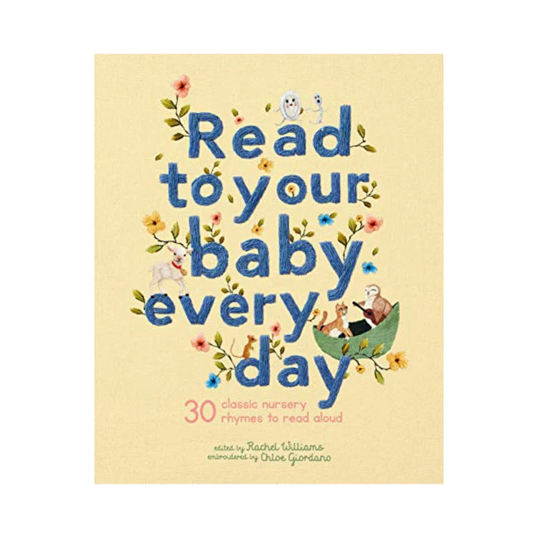 Read To Your Baby Every Day (Hard Cover) by Chloe Giordano and Rachel Williams
