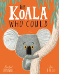 The Koala Who Could by Rachel Bright, Jim Field (Board Book)